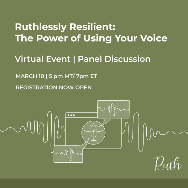 Ruthlessly Resilient: The Power of Using Your Voice